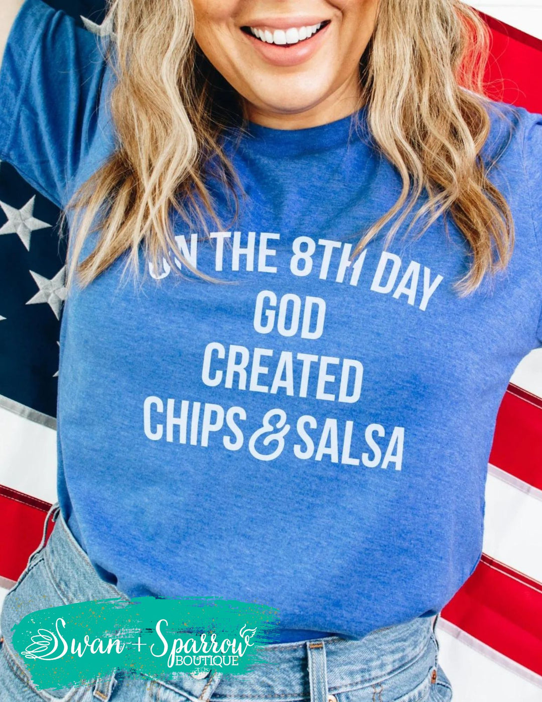 On the 8th Day God Created Chips and Salsa